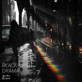 Black-White Drama