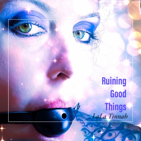 Ruining Good Things | Boomplay Music