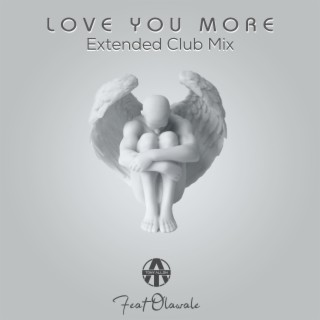 Love You More (Extended Club Mix)