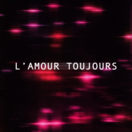 L'amour toujours (Sped Up)