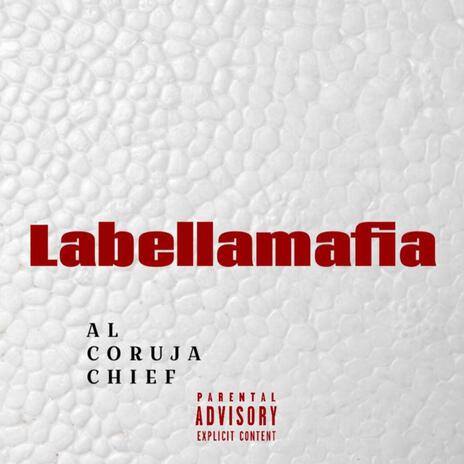 LabellaMafia ft. Coruja Beat & Chief