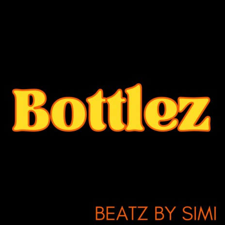 bottlez | Boomplay Music