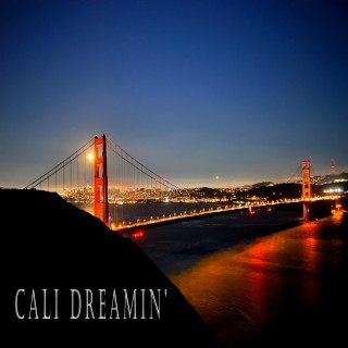 Cali Dreamin' (X.I.L.D. Remix)