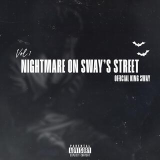 NIGHTMARE ON SWAY'S STREET *V1