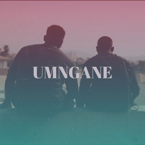 UMNGANE | Boomplay Music