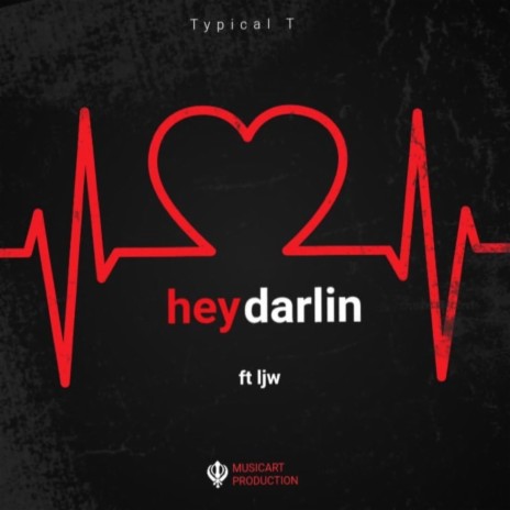 Hey darlin | Boomplay Music