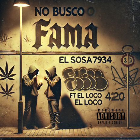 No Busco Fama ft. El Loco420 | Boomplay Music