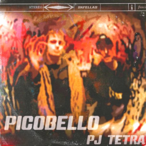 Picobello ft. P J & Tetra | Boomplay Music