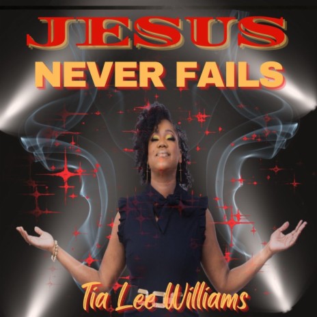 Jesus Never Fails | Boomplay Music