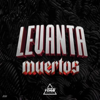 Levanta Muertos