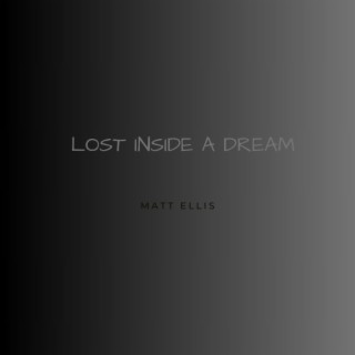 Lost Inside a Dream