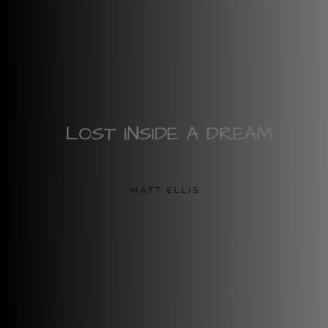 Lost Inside a Dream | Boomplay Music