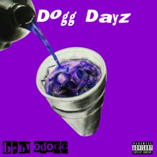 Dogg dayz