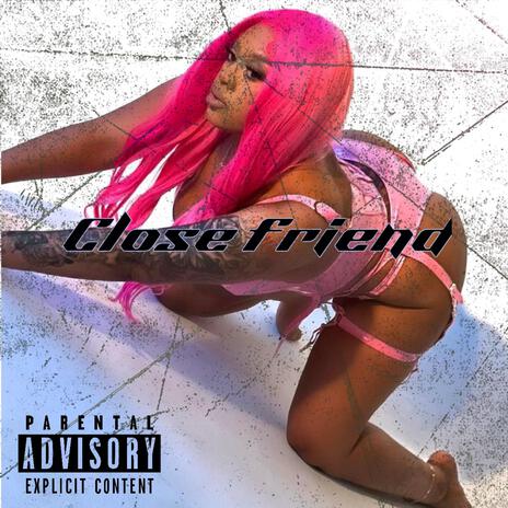 Close Friend ft. Doodieloww, Jay Reed & Jayy Low | Boomplay Music