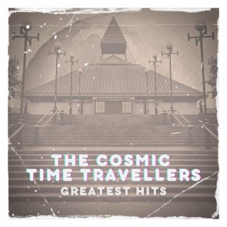 The Cosmic Time Travellers