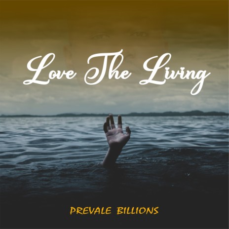 LOVE THE LIVING | Boomplay Music