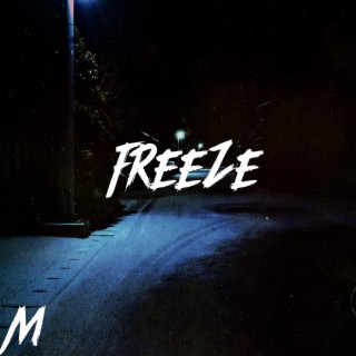 FREEZE