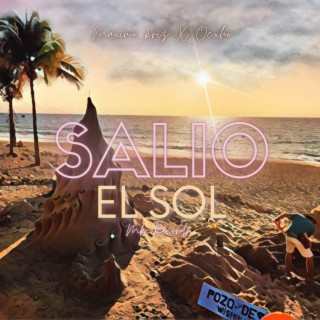 Salio El Sol ft. Ocxho lyrics | Boomplay Music