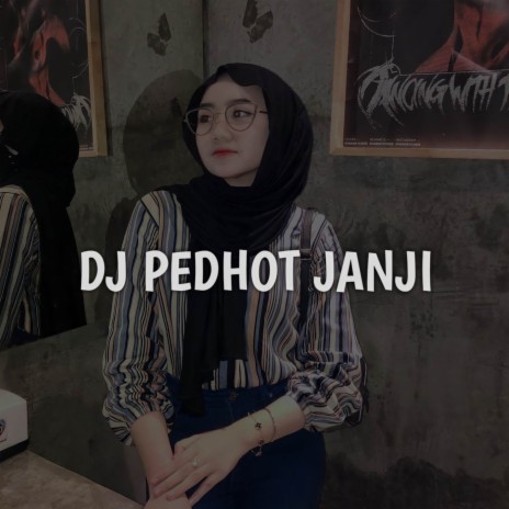 DJ PEDHOT JANJI | Boomplay Music