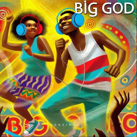 Big God | Boomplay Music