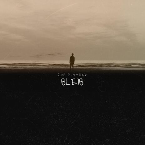 BLEIB ft. JiN | Boomplay Music