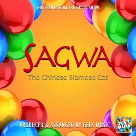 Sagwa the Chinese Siamese Cat Main Theme (From Sagwa the Chinese Siamese Cat) | Boomplay Music
