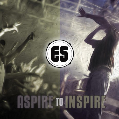 Aspire To Inspire (Inspiration)