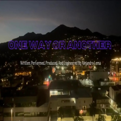 One Way Or Another | Boomplay Music