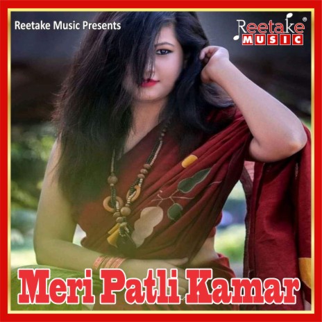 Meri Patli Kamar | Boomplay Music