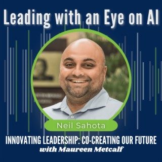 S9-Ep43: Leading with an Eye on AI