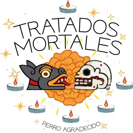 Tratados Mortales | Boomplay Music