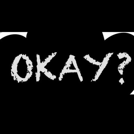 Okay!¡ | Boomplay Music