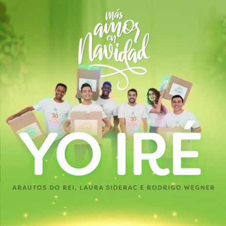 Yo Iré ft. Laura Siderac & Rodrigo Wegner | Boomplay Music