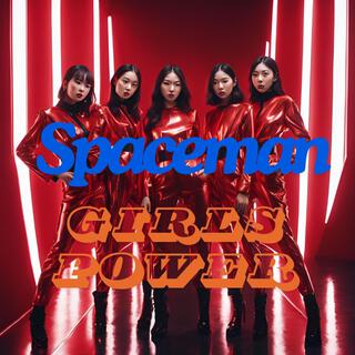 Girls Power (SpaceMan)