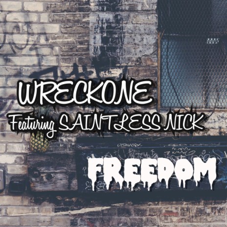 Freedom ft. SAINTLESS NICK | Boomplay Music