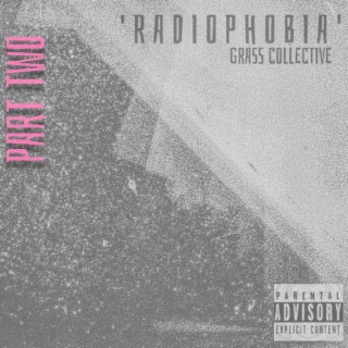 Radiophobia : Part Two