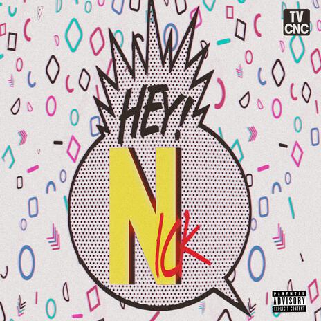 Hey Nick | Boomplay Music