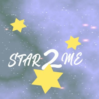 Star2Me lyrics | Boomplay Music