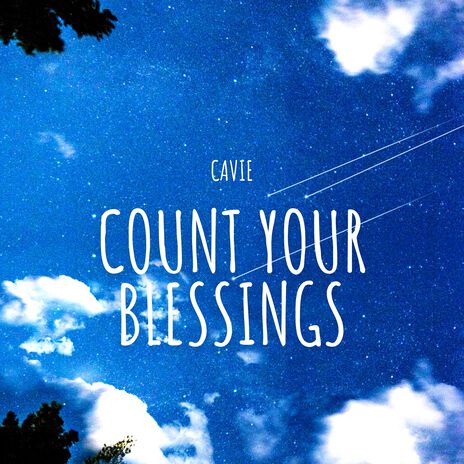 Count Your Blessings | Boomplay Music