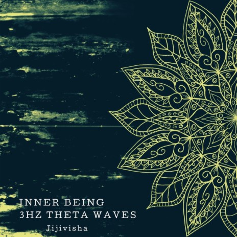 Inner Being - 3Hz Theta Waves