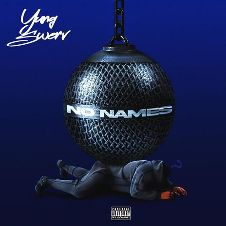 No Names | Boomplay Music