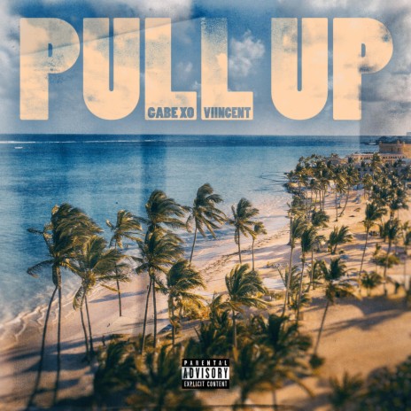 Pull Up ft. Viincent | Boomplay Music