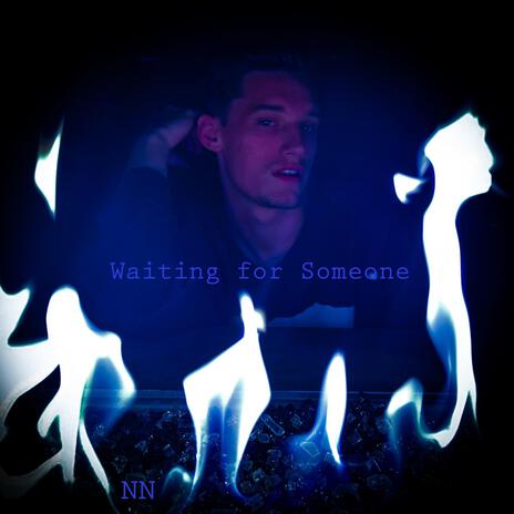 Waiting for Someone