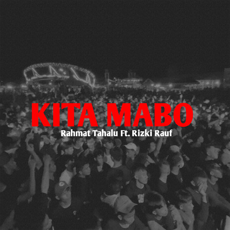 KITA MABO ft. Rizki Rauf | Boomplay Music