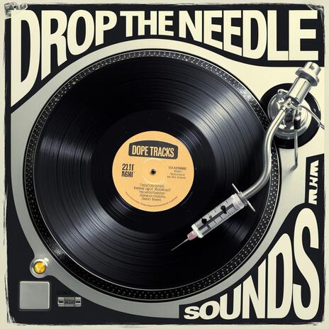 Drop The Needle | Boomplay Music