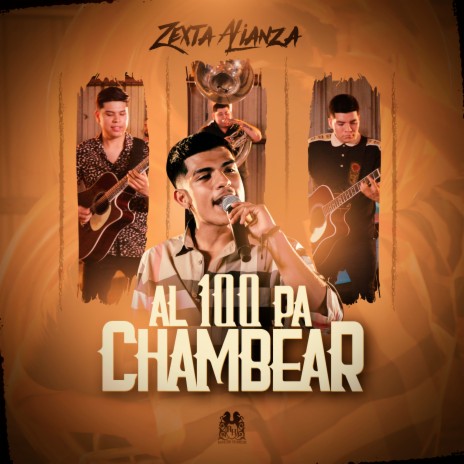 Al 100 Pa Chambear (En Vivo) | Boomplay Music