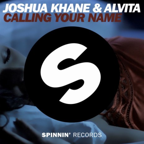 Calling Your Name (Radio Edit) ft. Alvita | Boomplay Music