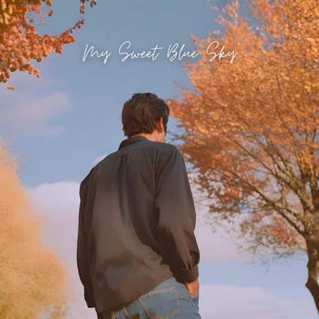 My Sweet Blue Sky | Boomplay Music