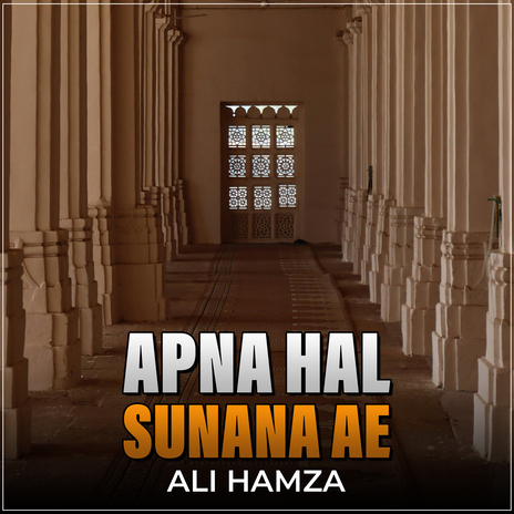 Apna Hal Sunana Ae | Boomplay Music