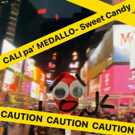 De Cali Pa´ Medallo - Sweet Candy | Boomplay Music